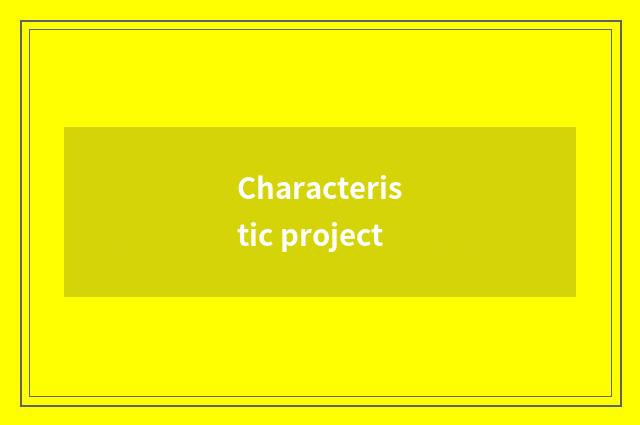 Characteristic project