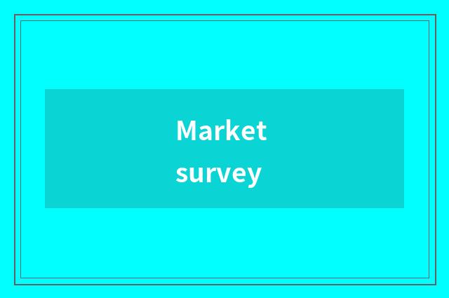 Market survey