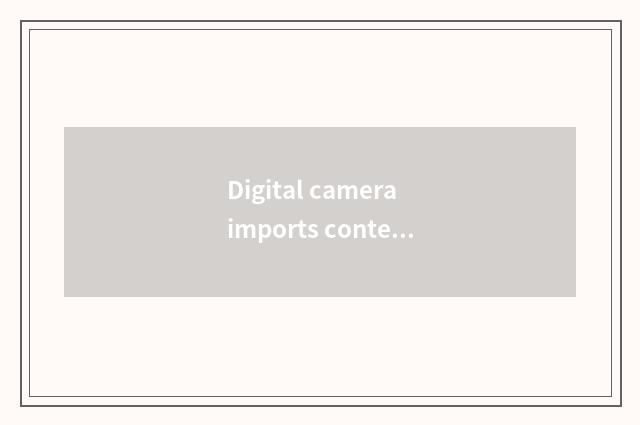 Digital camera imports content to flow