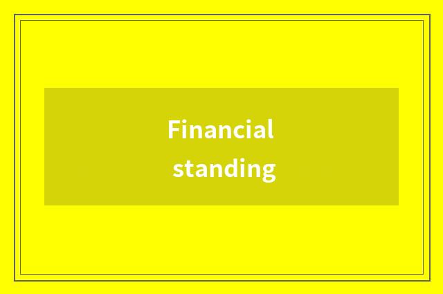 Financial standing