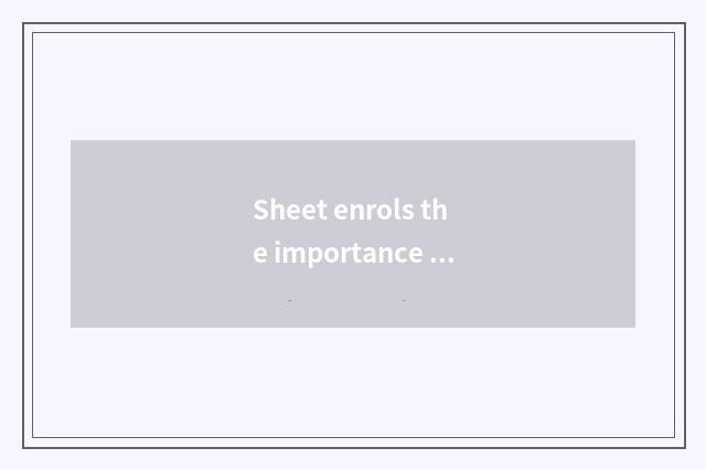 Sheet enrols the importance of life common sense