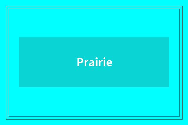 Prairie