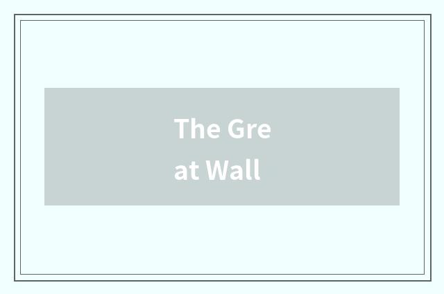 The Great Wall