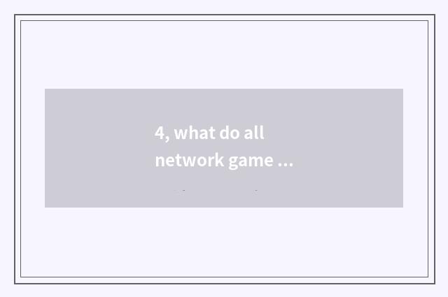 4, what do all network game below Tecent banner have?