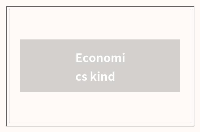 Economics kind