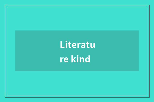 Literature kind