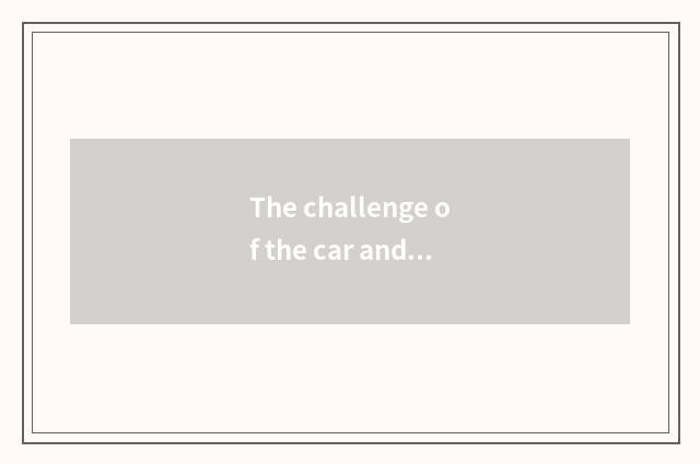 The challenge of the car and future
