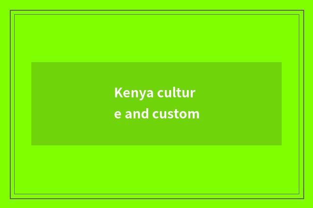 Kenya culture and custom