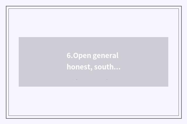 6.Open general honest, south Africa