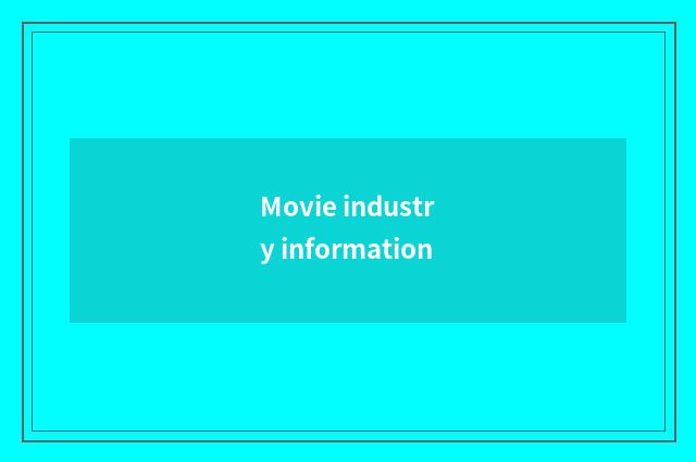 Movie industry information