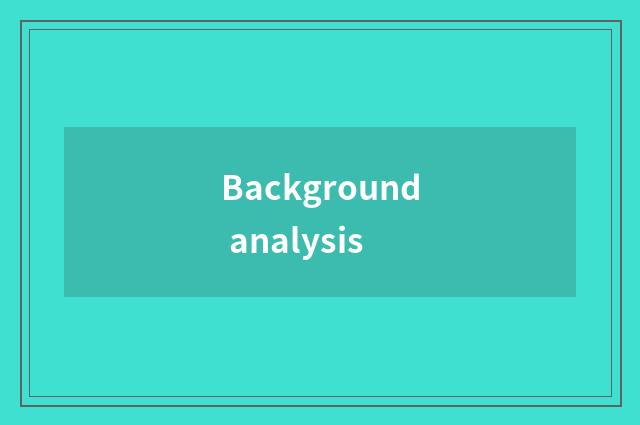 Background analysis