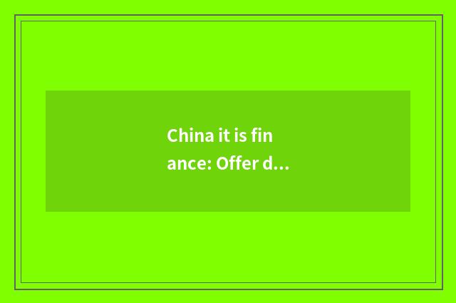 China it is finance: Offer diversity post, invite applications for a job asks to