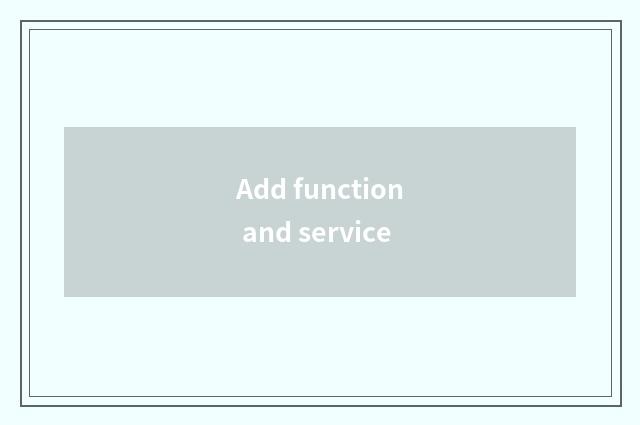 Add function and service