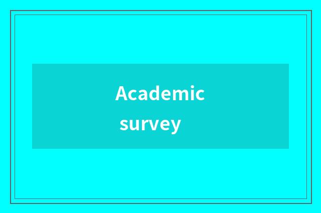 Academic survey