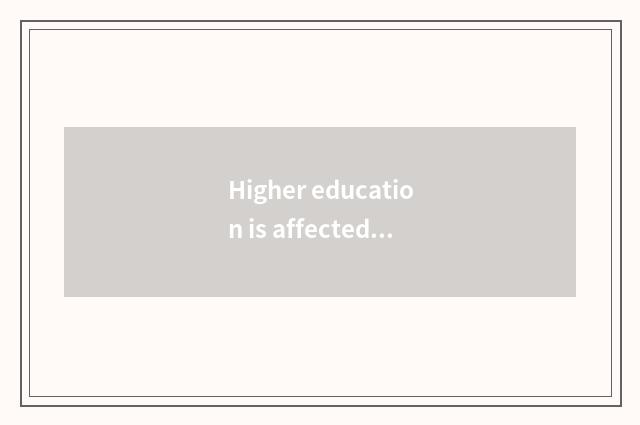 Higher education is affected to what the profession develops