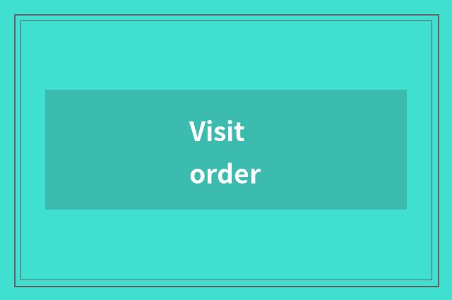 Visit order
