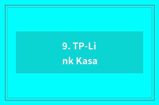 9. TP-Link Kasa