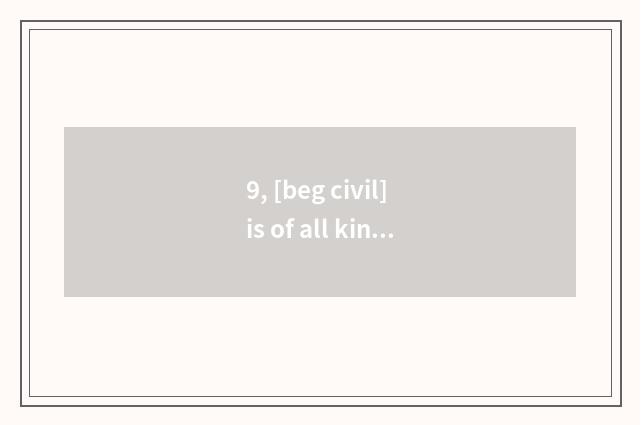 9, [beg civil] is of all kinds novel begged recommend?