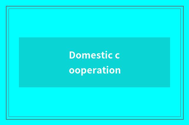 Domestic cooperation