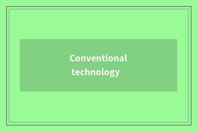 Conventional technology