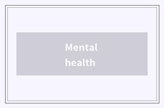 Mental health