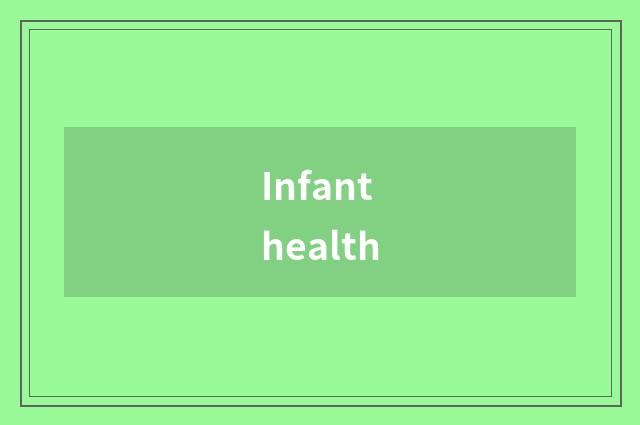 Infant health