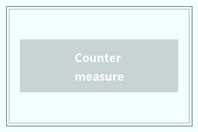 Countermeasure