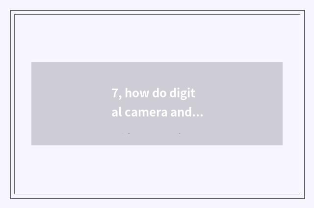 7, how do digital camera and TV join?
