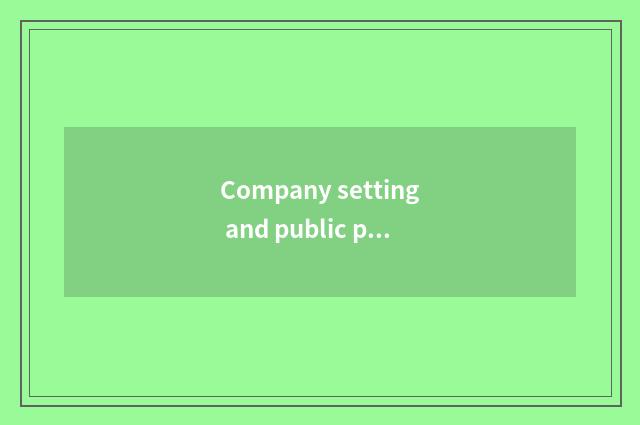 Company setting and public praise