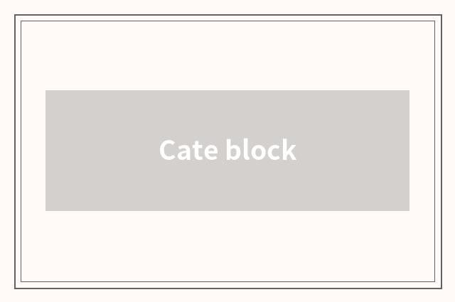 Cate block