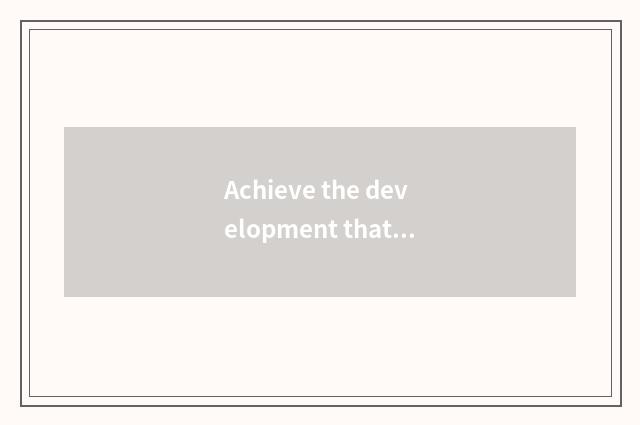 Achieve the development that vacates science and technology to wish scene