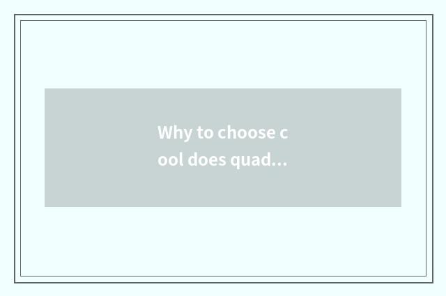 Why to choose cool does quadruplet have oxygen setting-up exercise?