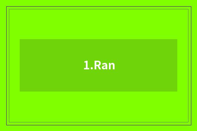 1.Ran