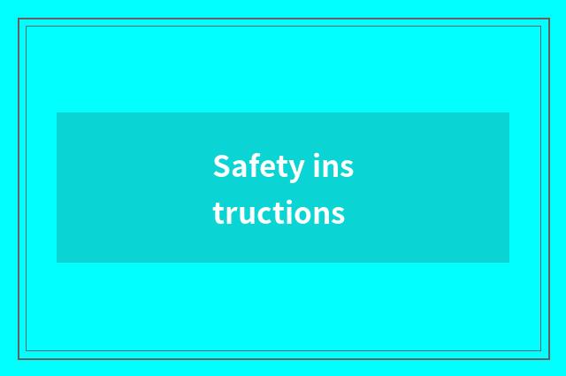 Safety instructions
