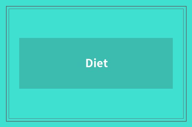 Diet