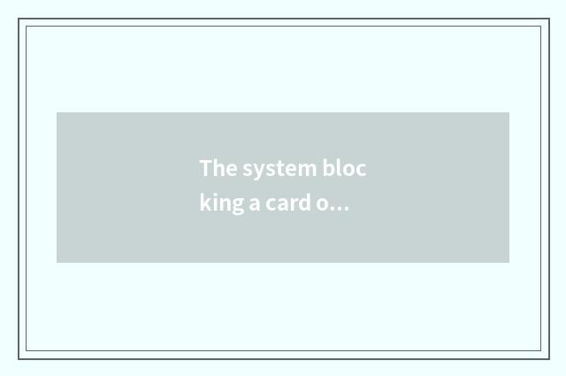 The system blocking a card of game king DM