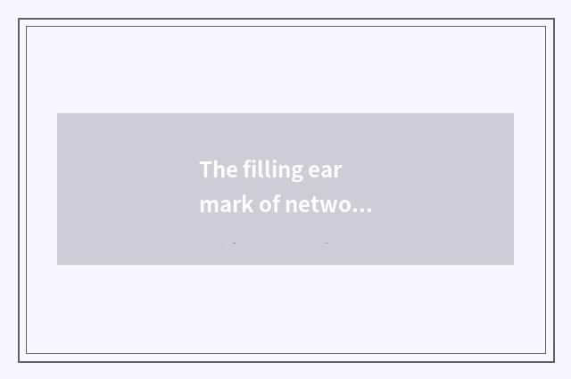 The filling earmark of network resource is used