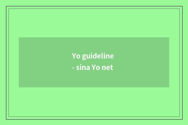 Yo guideline - sina Yo net
