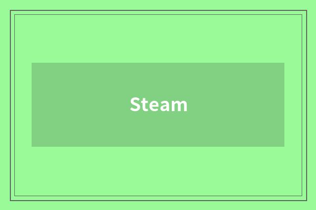Steam