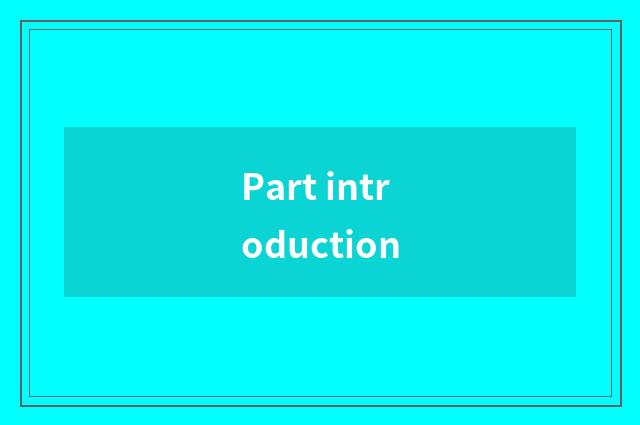 Part introduction