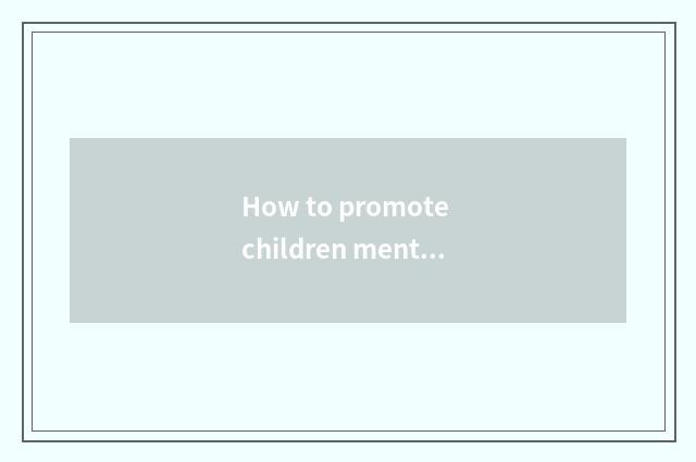 How to promote children mental health through brushwork