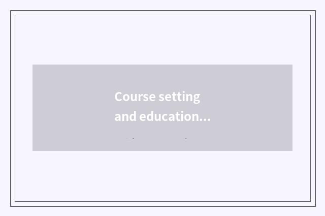 Course setting and education characteristic