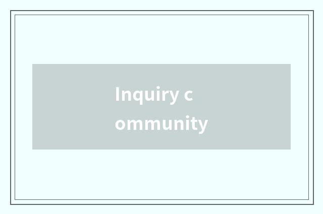 Inquiry community