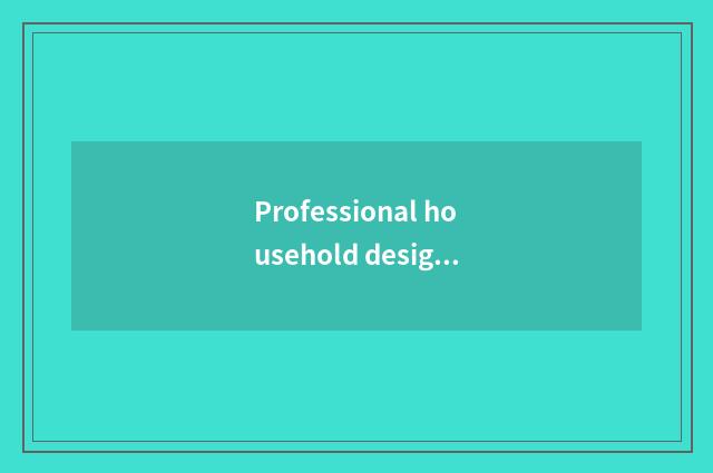 Professional household designs a group
