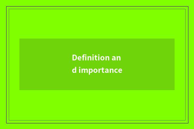 Definition and importance