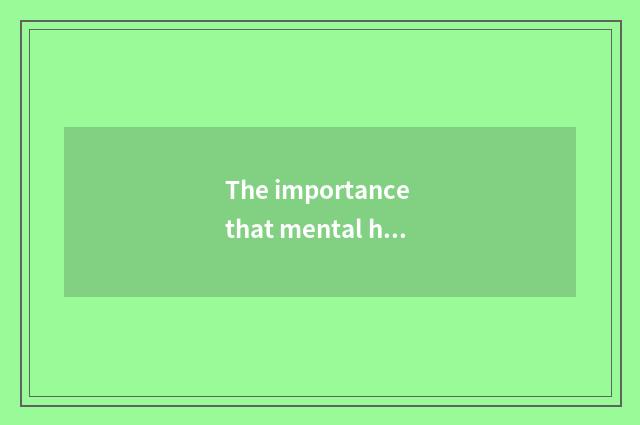 The importance that mental health grows to children