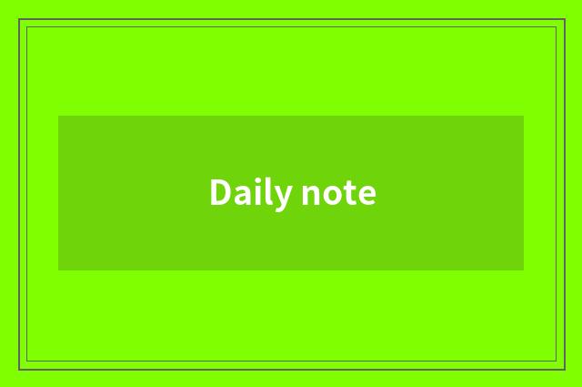 Daily note