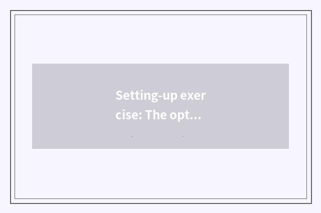 Setting-up exercise: The optimal choice of high grade motion having oxygen