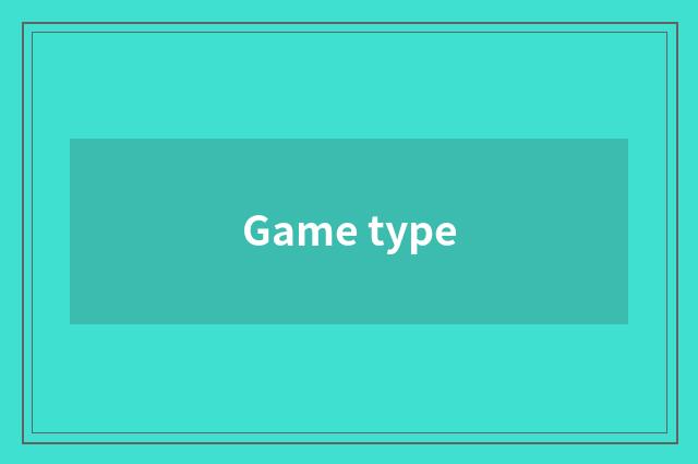 Game type