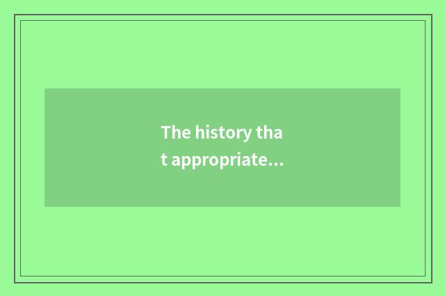 The history that appropriate home lives in